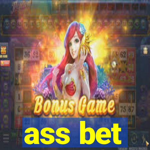 ass bet